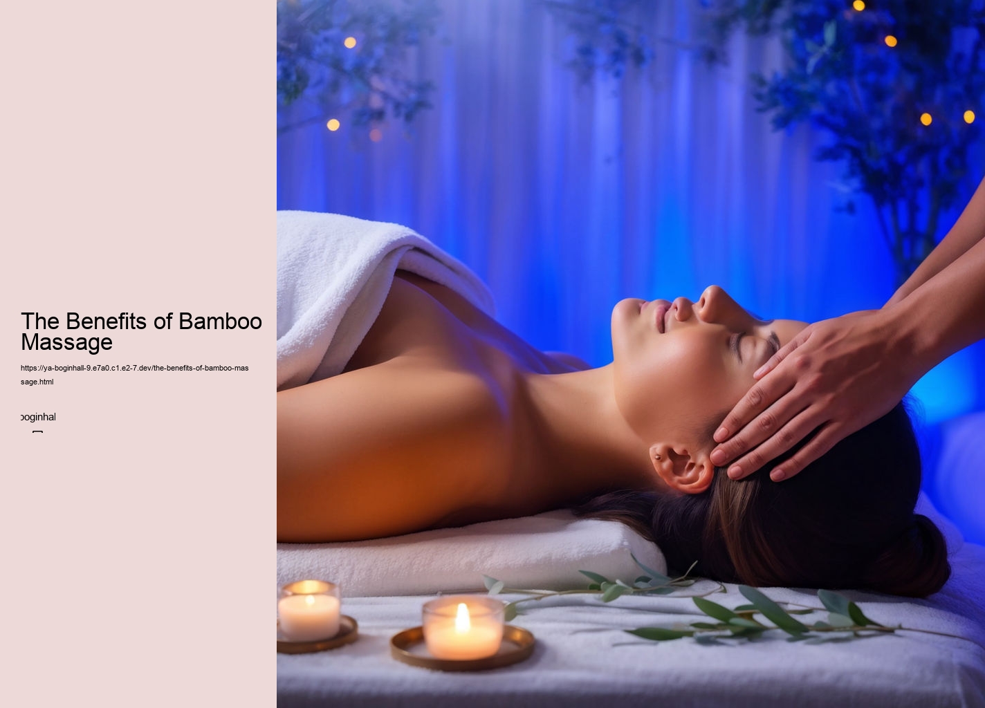 The Benefits of Bamboo Massage