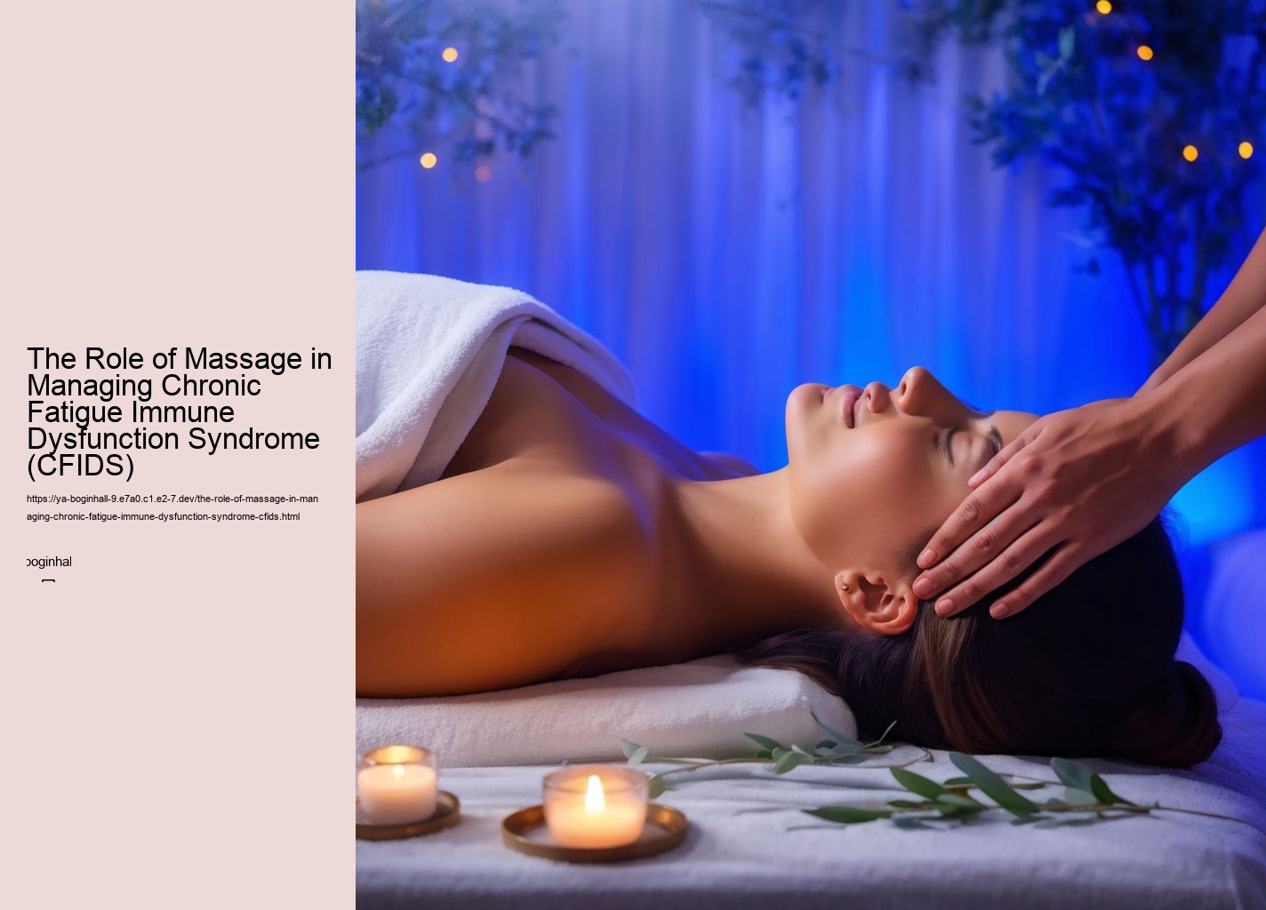 The Role of Massage in Managing Chronic Fatigue Immune Dysfunction Syndrome (CFIDS)